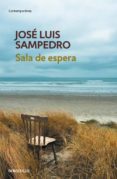 sala de espera-jose luis sampedro-9788490624999 sala de espera-jose luis sampedro-9788490624999