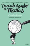 descubriendo a matías (ebook)-claudia bruna-9788490650899 descubriendo a matías (ebook)-claudia bruna-9788490650899