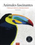 animales fascinantes: colorea por numeros y desvela el misterio-vincent jaunatre-9788490680599 animales fascinantes: colorea por numeros y desvela el misterio vincent jaunatre 9788490680599