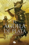 el aguila de plata-ben kane-9788490702499 el aguila de plata-ben kane-9788490702499