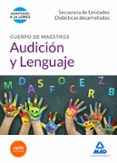 cuerpo de maestros audición y lenguaje. secuencia de unidades didacticas desarrolladas-9788490933299 cuerpo de maestros audición y lenguaje. secuencia de unidades didacticas desarrolladas-9788490933299