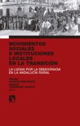 movimientos sociales e instituciones locales en la transición-rafael quirosa-cheyrouze-9788490973899 movimientos sociales e instituciones locales en la transición-rafael quirosa-cheyrouze-9788490973899
