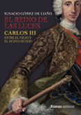 el reino de las luces-ignacio gomez de liaño-9788491041399 el reino de las luces-ignacio gomez de liaño-9788491041399