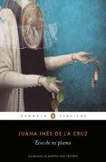 ecos de mi pluma-sor juana ines de la cruz-9788491053699 ecos de mi pluma-sor juana ines de la cruz-9788491053699