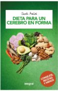 dieta para un cerebro en forma-santiago avalos huertas-9788491180999 dieta para un cerebro en forma-santiago avalos huertas-9788491180999