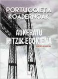 aukeratu hitzik egokiena (portugoieta koadernoak)-roberto alkaterri-9788491403999 aukeratu hitzik egokiena (portugoieta koadernoak)-roberto alkaterri-9788491403999