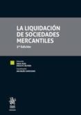 la liquidacion de sociedades mercantiles -3ª edicion-angel rojo-9788491433699 la liquidacion de sociedades mercantiles -3ª edicion-angel rojo-9788491433699