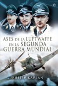 ases de la luftwaffe en la segunda guerra mundial (ebook)-9788491640899 ases de la luftwaffe en la segunda guerra mundial (ebook)-9788491640899