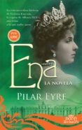 ena: la novela-pilar eyre-9788491641599 ena: la novela-pilar eyre-9788491641599