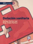 dotación sanitaria (ebook)-santiago martinez isasi-diego abeijon martinez-9788491715399 dotación sanitaria (ebook)-santiago martinez isasi-diego abeijon martinez-9788491715399