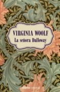 la señora dalloway-virginia woolf-9788491812999 la señora dalloway-virginia woolf-9788491812999