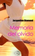 memoria del olvido (ebook)-deborah webb-9788491882299 memoria del olvido (ebook)-deborah webb-9788491882299