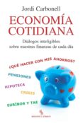 economia cotidiana (biblioteca buridan): dialogos inteligibles so bre nuestras finanzas de cada dia-jordi carbonell-9788492616299 economia cotidiana (biblioteca buridan): dialogos inteligibles so bre nuestras finanzas de cada dia-jordi carbonell-9788492616299