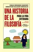 una historia de la filosofia para la vida cotidiana-pablo redondo sanchez-9788492724499 una historia de la filosofia para la vida cotidiana-pablo redondo sanchez-9788492724499