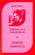 coloquios pedagogicos. fundamentos de la educacion waldorf-rudolf steiner-9788492843299 coloquios pedagogicos. fundamentos de la educacion waldorf-rudolf steiner-9788492843299