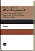 ¿por que cooperamos?-michael tomasello-9788492946099 ¿por que cooperamos?-michael tomasello-9788492946099