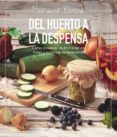 del huerto a la despensa y a la mesa-mariano bueno-9788492981199 del huerto a la despensa y a la mesa-mariano bueno-9788492981199