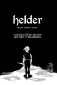 helder. la revelación del secreto que todo lo transforma-pelayo martin ramos-9788493032999 helder. la revelación del secreto que todo lo transforma-pelayo martin ramos-9788493032999