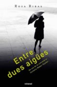 entre dues aigues: un cas de la comissaria cornelia weber-tejedor-rosa ribas moline-9788493475499 entre dues aigues: un cas de la comissaria cornelia weber-tejedor-rosa ribas moline-9788493475499