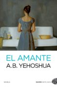 el amante-a.b. yehoshua-9788494119699 el amante-a.b. yehoshua-9788494119699