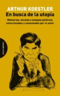 en busca de la utopia-arthur koestler-9788494366499 en busca de la utopia-arthur koestler-9788494366499