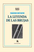 la leyenda de las brujas-francisco jose mayor cano-9788494822599 la leyenda de las brujas-francisco jose mayor cano-9788494822599