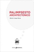 palimpsesto architectonico-alberto campo baeza-9788494917899 palimpsesto architectonico-alberto campo baeza-9788494917899