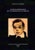 sucesos memorables de un enfermo de los nervios-daniel paul schreber-9788495287199 sucesos memorables de un enfermo de los nervios-daniel paul schreber-9788495287199
