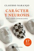 caracter y neurosis: una vision integradora-jutta nachtway-9788495496799 caracter y neurosis: una vision integradora-jutta nachtway-9788495496799