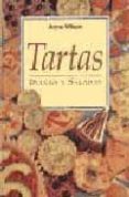 tartas: dulces y saladas-anne wilson-9788496048799 tartas: dulces y saladas-anne wilson-9788496048799
