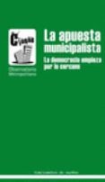 la apuesta municipalista: la democracia empieza por lo cercano-9788496453999 la apuesta municipalista: la democracia empieza por lo cercano-9788496453999