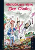 atencion que viene don otoño-9788496566699 atencion que viene don otoño-9788496566699