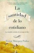 la santidad de lo cotidiano-victor marquez pailos-9788496632899 la santidad de lo cotidiano-victor marquez pailos-9788496632899