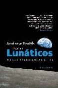 lunaticos-andrew smith serrano-9788496756199 lunaticos-andrew smith serrano-9788496756199