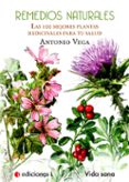 remedios naturales: las cien mejores plantas para tu salud-9788496851399 remedios naturales: las cien mejores plantas para tu salud-9788496851399