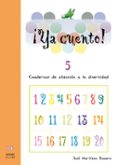 ya cuento 5!: cuadernos de atencion a la diversidad (educacion pr imaria)-jose martinez-9788497002899 ya cuento 5!: cuadernos de atencion a la diversidad (educacion pr imaria)-jose martinez-9788497002899