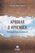 aprobar o aprender-enrique bono santos-9788497008099 aprobar o aprender-enrique bono santos-9788497008099