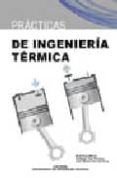 practicas de ingenieria termica-raul payri marin-santiago ruiz rosales-jose ramon serrano cruz-9788497054799 practicas de ingenieria termica-raul payri marin-santiago ruiz rosales-jose ramon serrano cruz-9788497054799