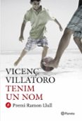 tenim un nom (premi ramon llull 2010)-vicenç villatoro-9788497082099 tenim un nom (premi ramon llull 2010)-vicenç villatoro-9788497082099