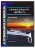 circuitos electricos auxiliares (electromecanica de vehiculos)-manuel alonso-9788497321099 circuitos electricos auxiliares (electromecanica de vehiculos)-manuel alonso-9788497321099