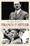 franco y hitler: españa, alemania, la segunda guerra mundial y el holocausto-stanley g. payne-9788497347099 franco y hitler: españa, alemania, la segunda guerra mundial y el holocausto-stanley g. payne-9788497347099