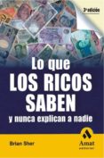 lo que los ricos saben y nunca explican a nadie-brian sher-9788497353199 lo que los ricos saben y nunca explican a nadie-brian sher-9788497353199