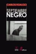 septiembre negro-carlos fidalgo-9788497407199 septiembre negro-carlos fidalgo-9788497407199