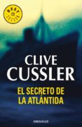 el secreto de la atlantida (serie dirk pitt 15)-clive cussler-9788497594899 el secreto de la atlantida (serie dirk pitt 15)-clive cussler-9788497594899