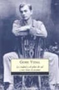 la ciudad y el pilar de sal y siete relatos de juventud-gore vidal-9788497595599 la ciudad y el pilar de sal y siete relatos de juventud-gore vidal-9788497595599