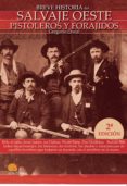 breve historia del salvaje oeste. pistoleros y forajidos-gregorio doval-9788497636599 breve historia del salvaje oeste. pistoleros y forajidos-gregorio doval-9788497636599