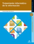 tratamiento informatico de la informacion-purificación aguilera lópez-9788497716499 tratamiento informatico de la informacion-purificación aguilera lópez-9788497716499