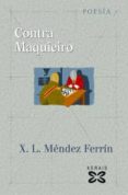 contra maquieiro-xose luis mendez ferrin-9788497823999 contra maquieiro-xose luis mendez ferrin-9788497823999