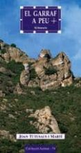 el garraf a peu en 15 itineraris-joan tutusaus-9788497911399 el garraf a peu en 15 itineraris-joan tutusaus-9788497911399