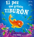 el pez que gritaba tiburon (cu-cu glups)-carmen gil-9788498251999 el pez que gritaba tiburon (cu-cu glups)-carmen gil-9788498251999